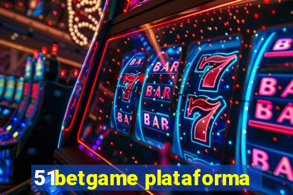 51betgame plataforma